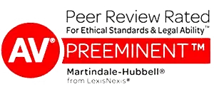 AV Peer Review Rated For Ethical Standards & Legal Ability Preeminent TM Martindale-Hubbell from LexisNexis®